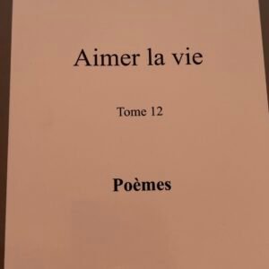 Aimer la vie 12